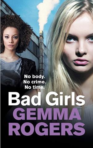 Bad Girls by Gemma Rogers