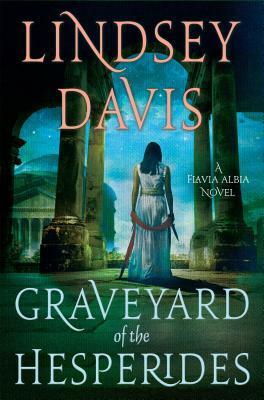 The Graveyard of the Hesperides by Lindsey Davis