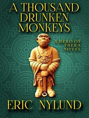 A Thousand Drunken Monkeys by Eric S. Nylund