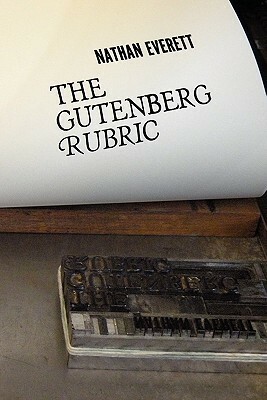 The Gutenberg Rubric by Nathan Everett