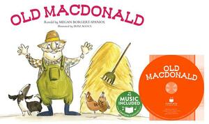 Old MacDonald [With CD (Audio)] by Megan Borgert-Spaniol