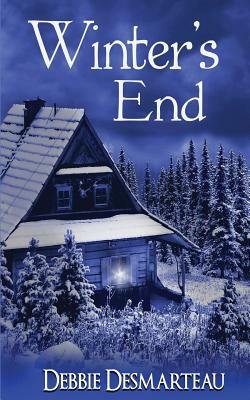 Winter's End by Debbie Desmarteau