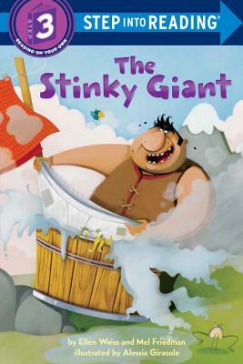 The Stinky Giant by Mel Friedman, Ellen Weiss