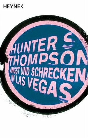 Angst und Schrecken in Las Vegas by Hunter S. Thompson