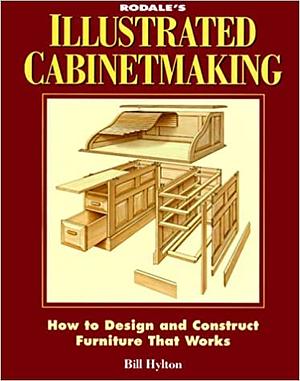 Illustrated Cabinetmaking by Bill Hylton