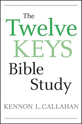 The Twelve Keys Bible Study by Kennon L. Callahan