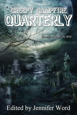 Creepy Campfire Quarterly by Randy D. Rubin, David J. Gibbs, Marlena Frank