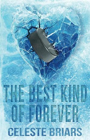 The Best Kind of Forever by Celeste Briars