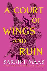 A Court of Wings and Ruin by Sarah J. Maas