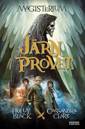 Järnprovet by Cassandra Clare, Holly Black