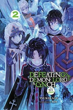 Defeating the Demon Lord's a Cinch (If You've Got a Ringer), Vol. 2 by Tsukikage