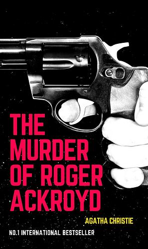 The Murder of Roger Akroyd by Agatha Christie