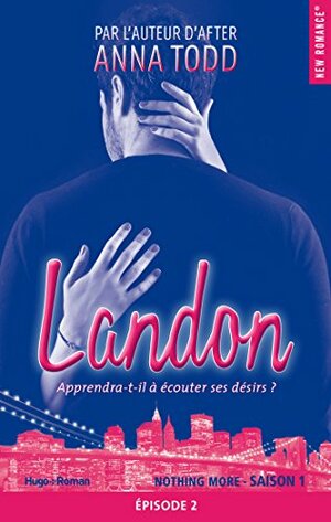 Landon Saison 1 Episode 2 by Anna Todd