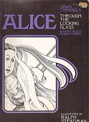 Lewis Carroll's Through the Looking Glass, and What Alice Found There by Lewis Carroll