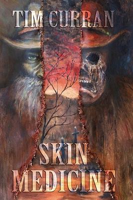 Skin Medicine by Tim Curran