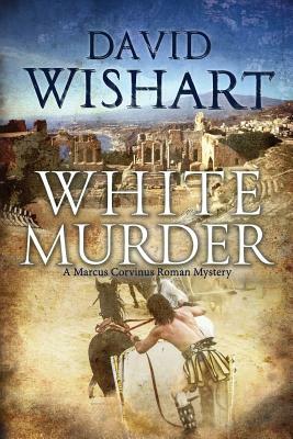 White Murder by David Wishart