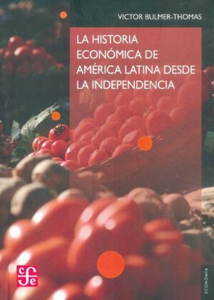 LA historia económica de América Latina by Victor Bulmer-Thomas