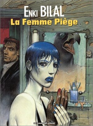 La Femme Piège by Enki Bilal