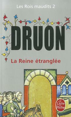 La Reine étranglée by Maurice Druon