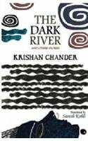 The Dark River and Other Stories by Krishan Chander, Suresh Kohli