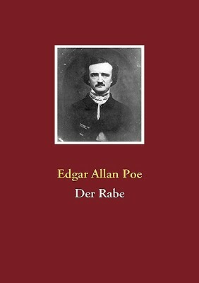 Der Rabe: Edition Edgar Allan Poe by Edgar Allan Poe