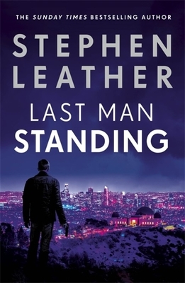 Last Man Standing by Stephen Leather