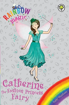 Catherine the Fashion Princess Fairy by Daisy Meadows