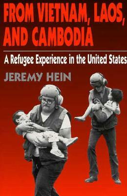 Immigrant Heritage of America Series: From Vietnam, Laos, and Cambodia by Jeremy Hein