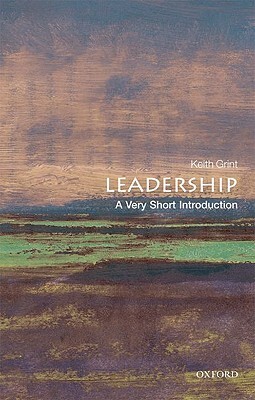 Leadership: A Very Short Introduction by Keith Grint