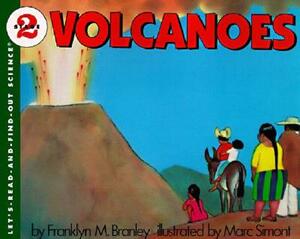 Volcanoes by Franklyn M. Branley