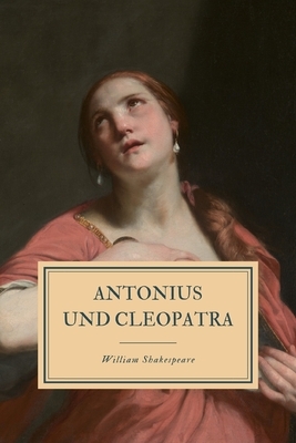 Antonius und Cleopatra by William Shakespeare