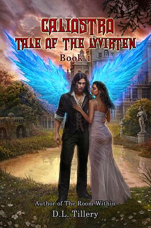 Caliostro Tale of the Lyvirten by D.L. Tillery