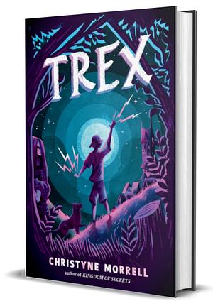 Trex by Christyne Morrell