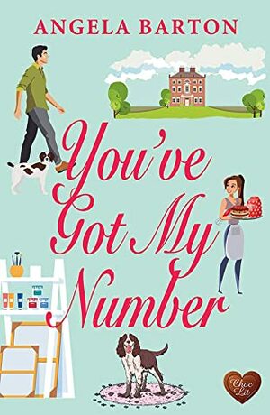 You've Got My Number by Angela Barton