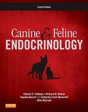 Canine and Feline Endocrinology by Edward C. Feldman, Claudia Reusch, Richard W. Nelson