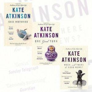 Jackson Brodie: When Will There Be Good News? / One Good Turn / Case Histories by Kate Atkinson