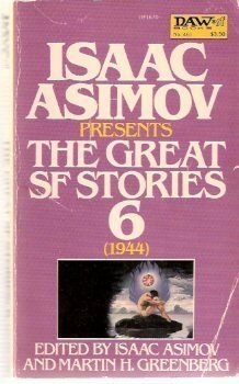 Isaac Asimov Presents The Great SF Stories 6 by Isaac Asimov