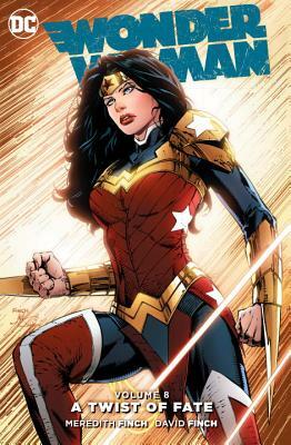 Wonder Woman, Volume 8: A Twist of Fate by Meredith Finch