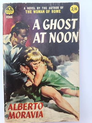 A Ghost At Noon by Alberto Moravia
