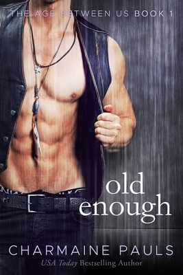 Old Enough by Charmaine Pauls