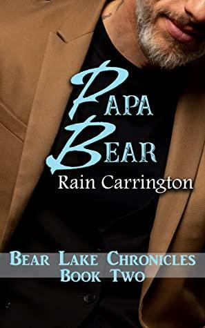 Papa Bear by Rain Carrington