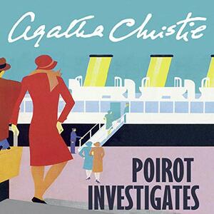 Poirot Investigates by Agatha Christie