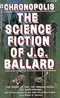 Chronopolis: The Science Fiction of J. G. Ballard by J.G. Ballard