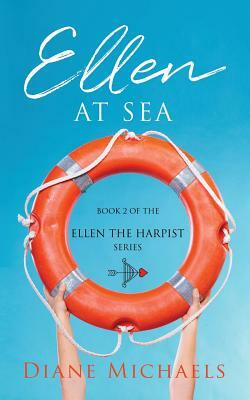 Ellen at Sea: (ellen the Harpist Book 2) by Diane Michaels