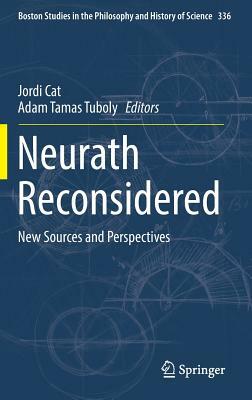 Neurath Reconsidered: New Sources and Perspectives by 