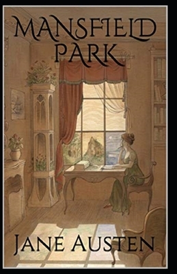 Mansfield Park Illustrated by Jane Austen