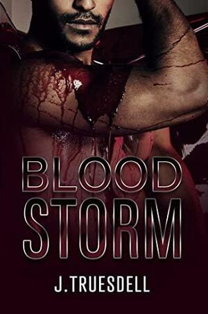 BloodStorm by J. Truesdell