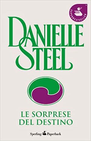 Le Sorprese Del Destino by Danielle Steel