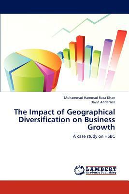 The Impact of Geographical Diversification on Business Growth by Anderson David, Raza Khan Muhammad Hammad