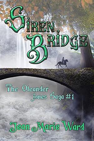 Siren Bridge by Jean Marie Ward